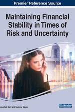 Maintaining Financial Stability in Times of Risk and Uncertainty