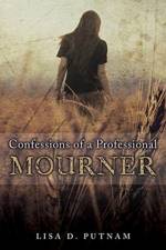 Confessions of a Professional Mourner af Lisa D Putnam