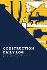 Construction Daily Log af Amy Newton