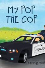My Pop the Cop af Beverly Anderson