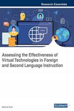 Assessing the Effectiveness of Virtual Technologies in Foreign and Second Language Instruction