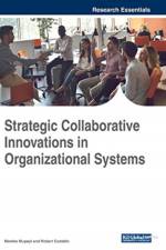 Strategic Collaborative Innovations in Organizational Systems