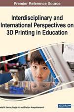 Interdisciplinary and International Perspectives on 3D Printing in Education