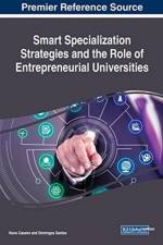 Smart Specialization Strategies and the Role of Entrepreneurial Universities