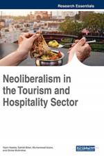 Neoliberalism in the Tourism and Hospitality Sector