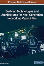 Enabling Technologies and Architectures for Next-Generation Networking Capabilities