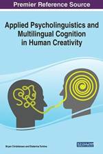 Applied Psycholinguistics and Multilingual Cognition in Human Creativity