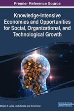 Knowledge-Intensive Economies and Opportunities for Social, Organizational, and Technological Growth