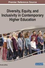 Diversity, Equity, and Inclusivity in Contemporary Higher Education