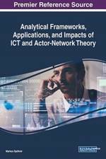 Analytical Frameworks, Applications, and Impacts of ICT and Actor-Network Theory