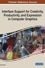 Interface Support for Creativity, Productivity, and Expression in Computer Graphics