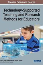 Technology-Supported Teaching and Research Methods for Educators