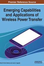 Emerging Capabilities and Applications of Wireless Power Transfer