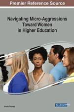 Navigating Micro-Aggressions Toward Women in Higher Education