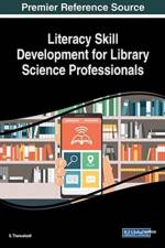 Literacy Skill Development for Library Science Professionals