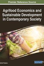 Agrifood Economics and Sustainable Development in Contemporary Society
