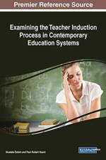 Examining the Teacher Induction Process in Contemporary Education Systems