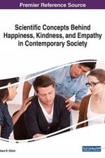 Scientific Concepts Behind Happiness, Kindness, and Empathy in Contemporary Society