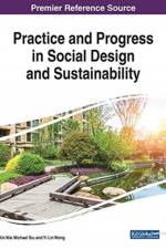 Practice and Progress in Social Design and Sustainability