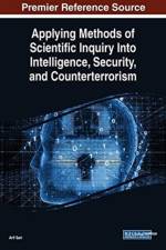 Applying Methods of Scientific Inquiry Into Intelligence, Security, and Counterterrorism