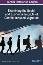 Examining the Social and Economic Impacts of Conflict-Induced Migration