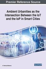 Ambient Urbanities as the Intersection Between the IoT and the IoP in Smart Cities