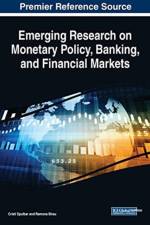 Emerging Research on Monetary Policy, Banking, and Financial Markets af Ramona Birau