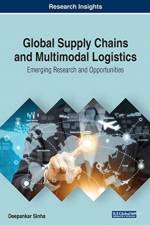 Global Supply Chains and Multimodal Logistics af Deepankar Sinha