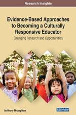Evidence-Based Approaches to Becoming a Culturally Responsive Educator af Anthony Broughton