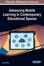Advancing Mobile Learning in Contemporary Educational Spaces