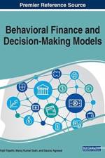 Behavioral Finance and Decision-Making Models