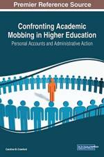 Confronting Academic Mobbing in Higher Education