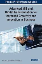 Advanced MIS and Digital Transformation for Increased Creativity and Innovation in Business