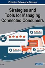 Strategies and Tools for Managing Connected Consumers