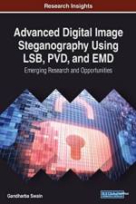 Advanced Digital Image Steganography Using LSB, PVD, and EMD af Gandharba Swain