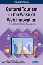 Cultural Tourism in the Wake of Web Innovation af Gerald A. Merwin Jr.