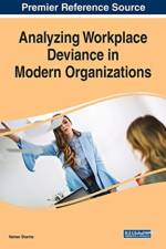 Analyzing Workplace Deviance in Modern Organizations