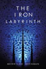 The Iron Labyrinth af Merrilee Beckman