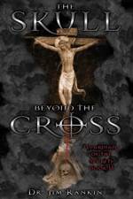 The Skull Beyond the Cross af Dr James Rankin