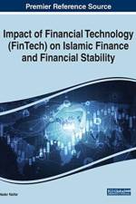 Impact of Financial Technology (FinTech) on Islamic Finance and Financial Stability