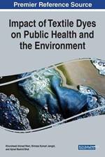 Impact of Textile Dyes on Public Health and the Environment