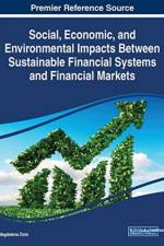 Social, Economic, and Environmental Impacts Between Sustainable Financial Systems and Financial Markets