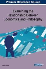 Examining the Relationship Between Economics and Philosophy