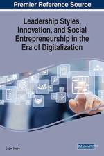 Leadership Styles, Innovation, and Social Entrepreneurship in the Era of Digitalization