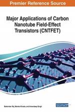 Major Applications of Carbon Nanotube Field-Effect Transistors (CNTFET)