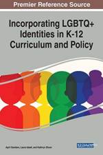 Incorporating LGBTQ+ Identities in K-12 Curriculum and Policy