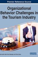 Organizational Behavior Challenges in the Tourism Industry