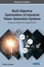 Multi-Objective Optimization of Industrial Power Generation Systems af Timothy Ganesan