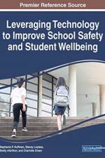 Leveraging Technology to Improve School Safety and Student Wellbeing