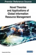 Novel Theories and Applications of Global Information Resource Management